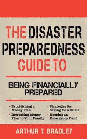 The Disaster Preparedness Guide to Being Financially Prepared