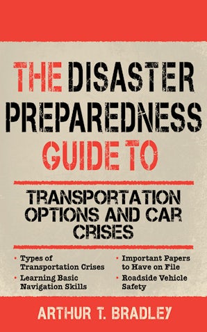 The Disaster Preparedness Guide to Transportation Options and Car Crises