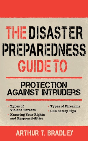 The Disaster Preparedness Guide to Protection Against Intruders