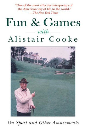Fun & Games with Alistair Cooke book image