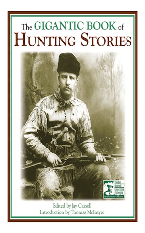 The Gigantic Book of Hunting Stories book image