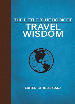 The Little Blue Book of Travel Wisdom book image