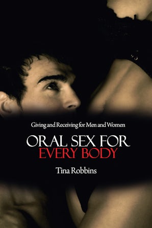Oral Sex for Every Body book image