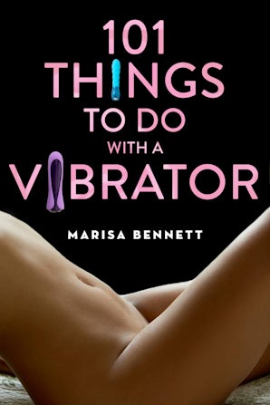 101 Things to Do with a Vibrator book image