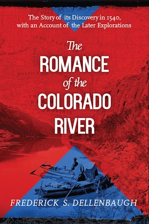 The Romance of the Colorado River book image