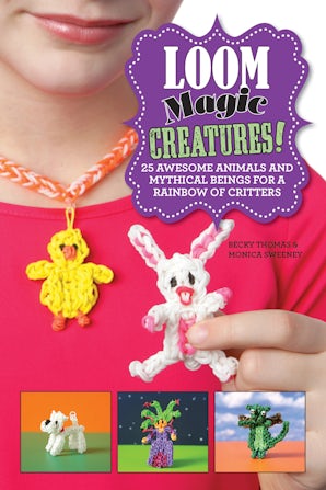 Loom Magic Creatures! book image