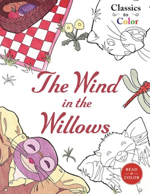 Classics to Color: The Wind in the Willows book image
