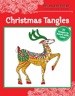 Relax and Retreat Coloring Book: Christmas Tangles book image