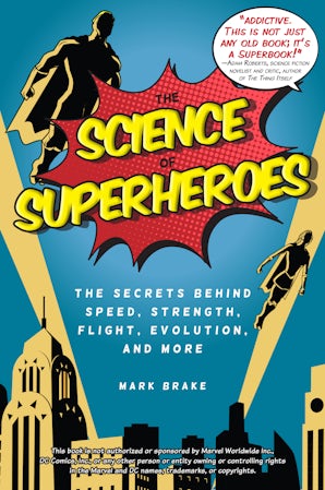 The Science of Superheroes