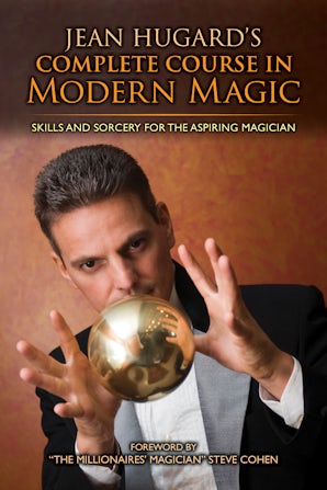 Jean Hugard's Complete Course in Modern Magic book image