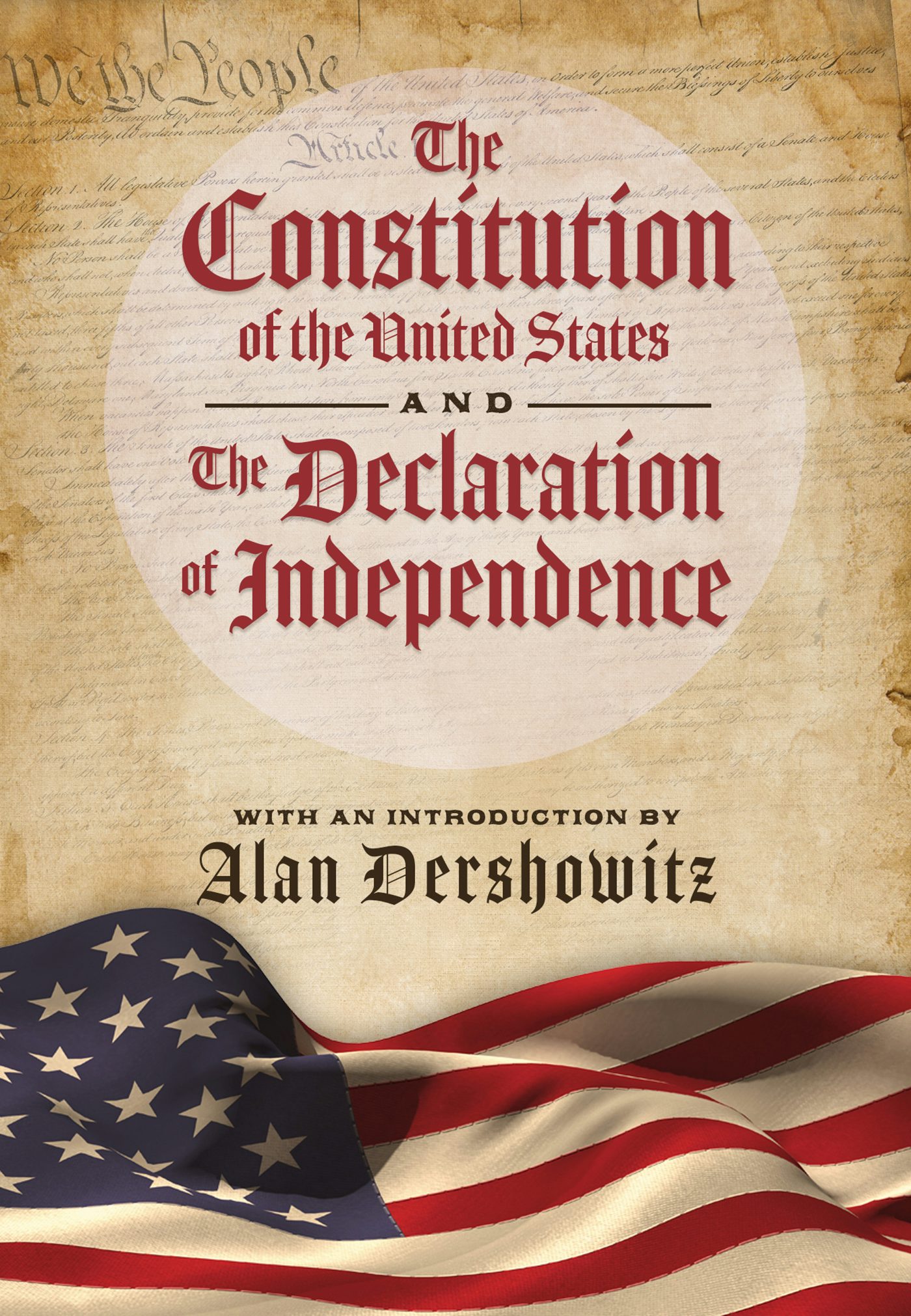 The Constitution of the United States and The Declaration of 