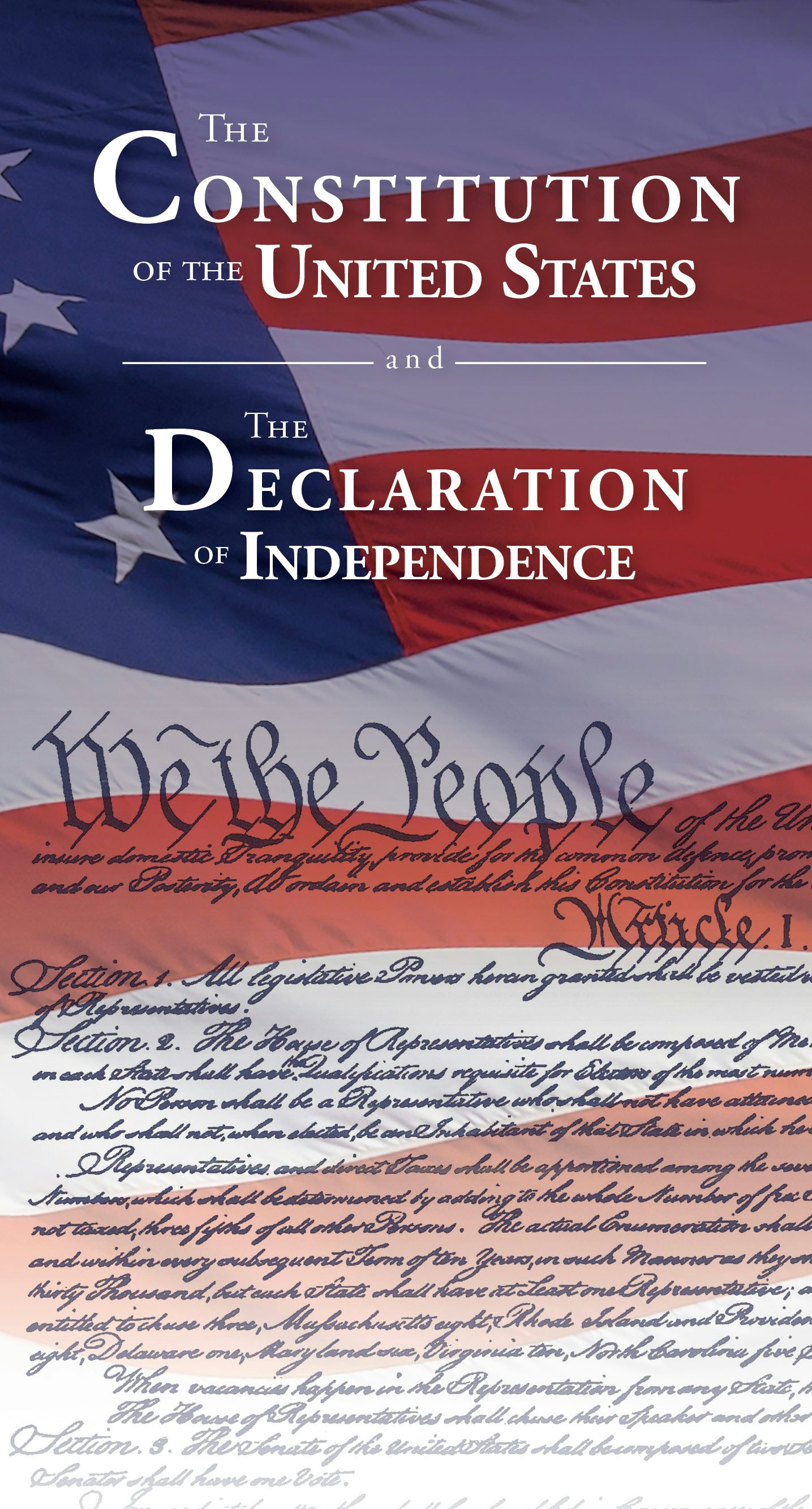 The Constitution Of The United States And The Declaration Of Independence