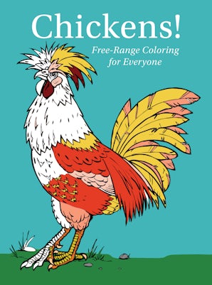 Chickens! Free-Range Coloring for Everyone - Drilled book image