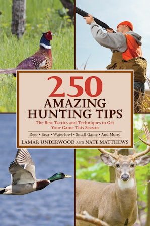 250 Amazing Hunting Tips book image