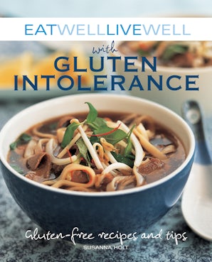 Eat Well Live Well with Gluten Intolerance