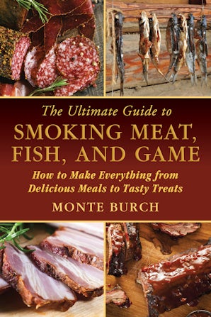 The Ultimate Guide to Smoking Meat, Fish, and Game book image