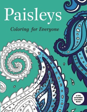 Paisleys: Coloring for Everyone