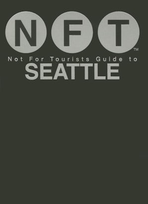 Not For Tourists Guide to Seattle 2016