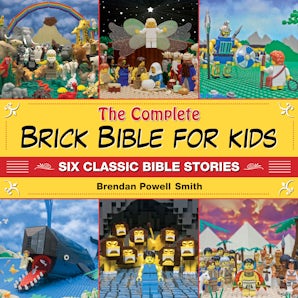The Complete Brick Bible for Kids book image