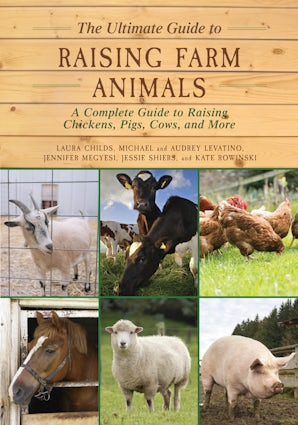 The Ultimate Guide to Raising Farm Animals book image