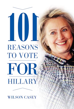 101 Reasons to Vote for Hillary book image