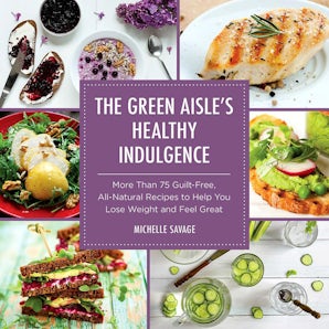 The Green Aisle's Healthy Indulgence book image
