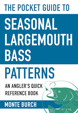 The Pocket Guide to Seasonal Largemouth Bass Patterns book image