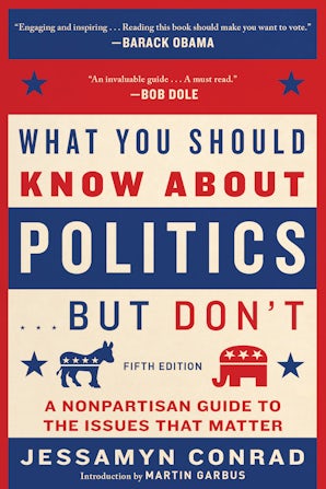 What You Should Know About Politics . . . But Don't, Fifth Edition book image