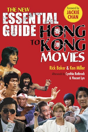 The New Essential Guide to Hong Kong Movies
