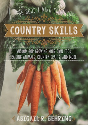 The Good Living Guide to Country Skills book image