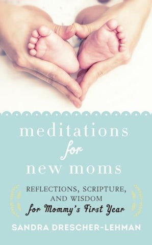 Meditations for New Moms book image