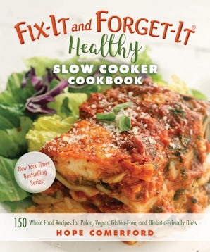 Fix-It and Forget-It Healthy Slow Cooker Cookbook book image