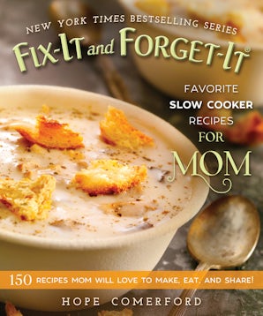 Fix-It and Forget-It Favorite Slow Cooker Recipes for Mom book image