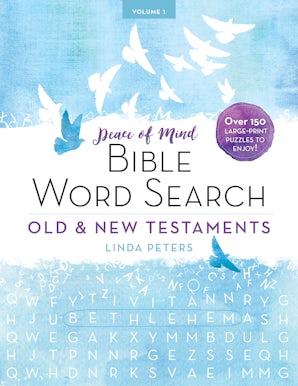 Peace of Mind Bible Word Search: Old & New Testaments book image