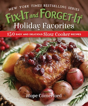 Fix-It and Forget-It Holiday Favorites
