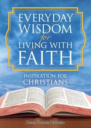 Everyday Wisdom for Living with Faith book image