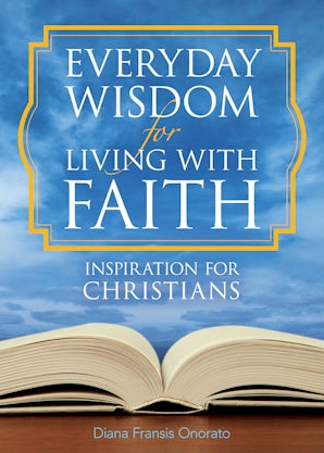 Everyday Wisdom for Living with Faith