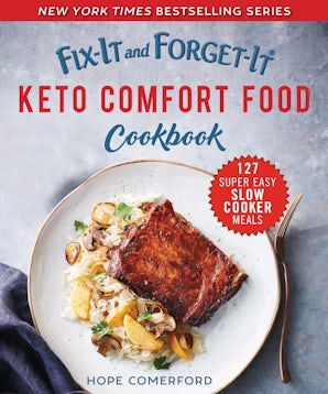Fix-It and Forget-It Keto Comfort Food Cookbook