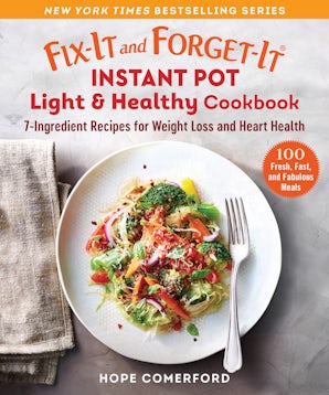 Fix-It and Forget-It Instant Pot Light & Healthy Cookbook book image