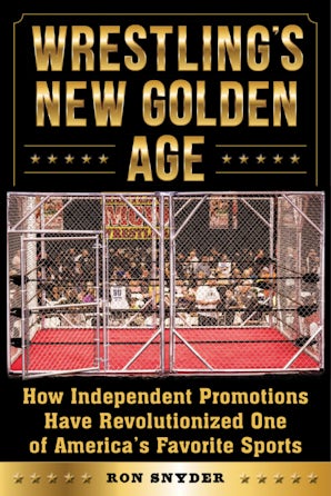 Wrestling's New Golden Age book image