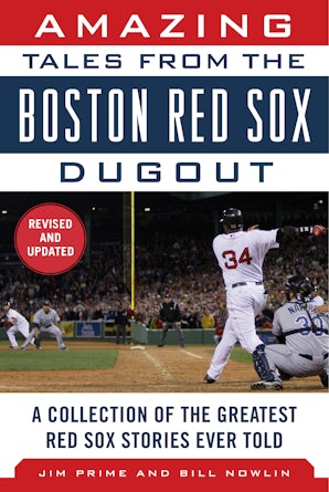 Amazing Tales from the Boston Red Sox Dugout book image