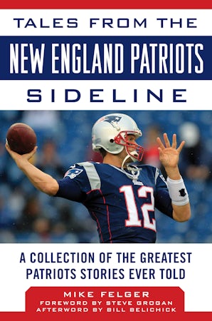 Tales from the New England Patriots Sideline book image