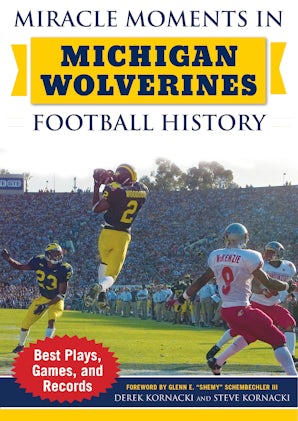 Miracle Moments in Michigan Wolverines Football History book image