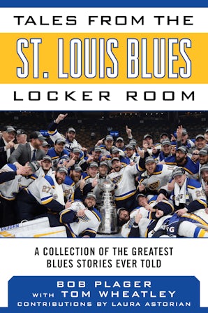 Tales from the St. Louis Blues Locker Room