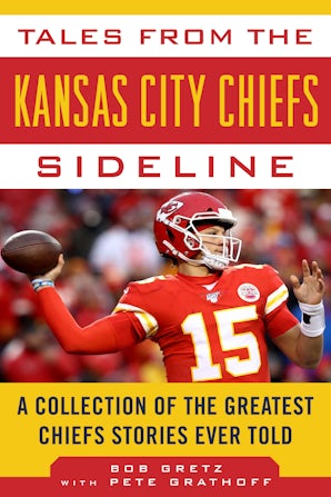 Tales from the Kansas City Chiefs Sideline book image