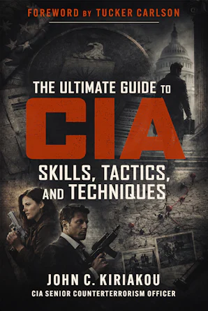 The Ultimate Guide to CIA Skills, Tactics, and Techniques