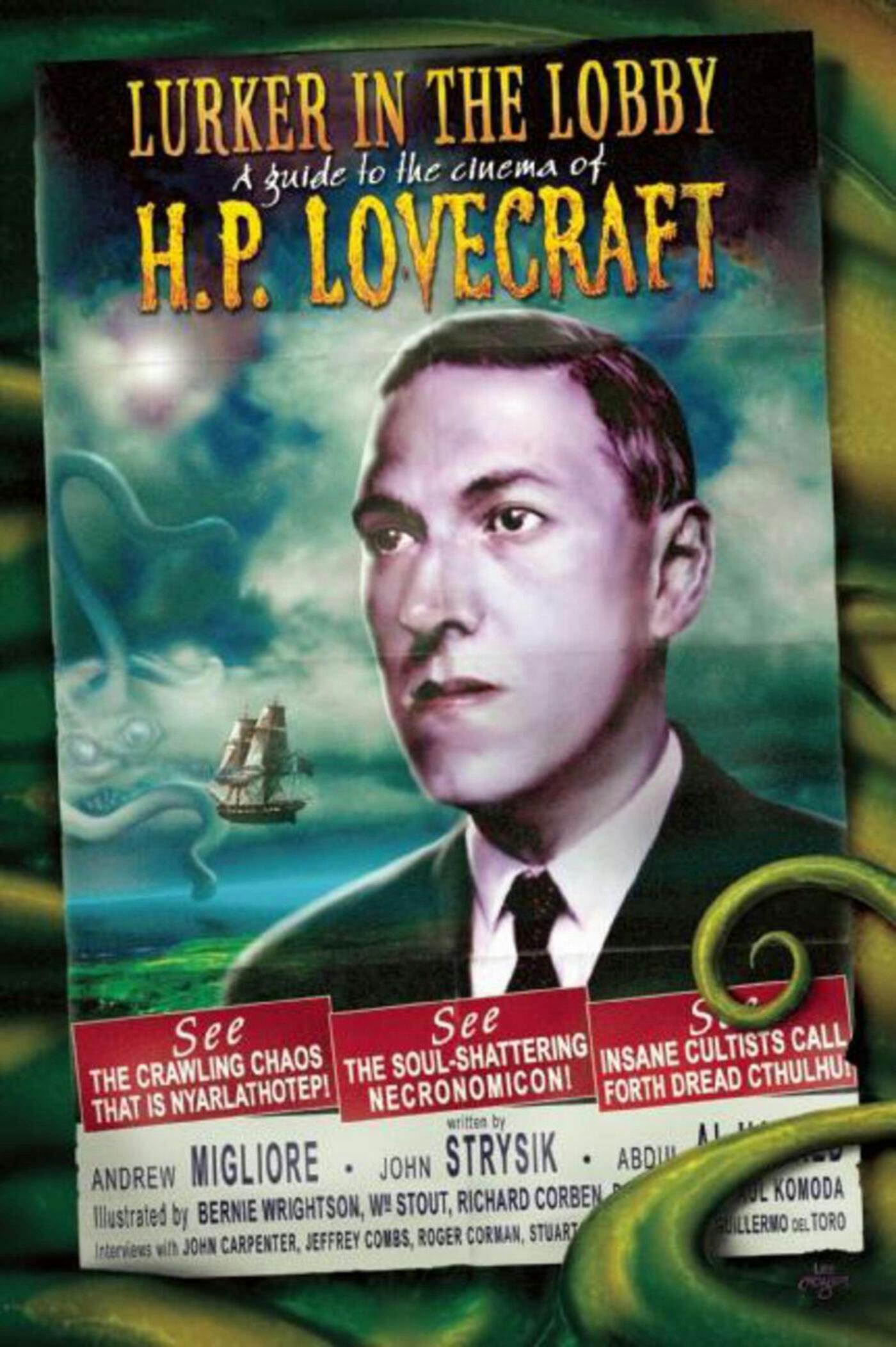The Lurker in the Lobby: A Guide to the Cinema of H. P.