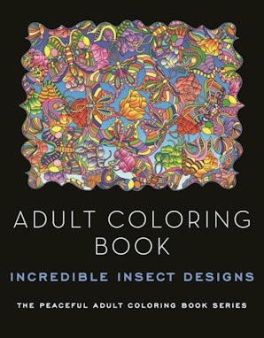 Adult Coloring Book: Incredible Insect Designs book image