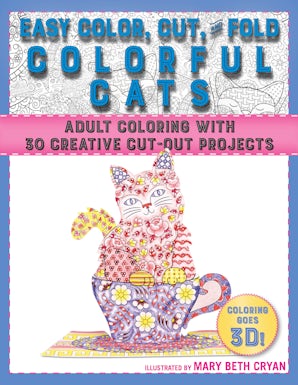 Easy Color, Cut, and Fold Colorful Cats book image