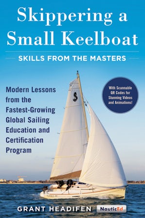 Skippering a Small Keelboat: Skills from the Masters